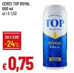 IperFamila Top royal Ceres offerta