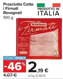 Carrefour Express Prosciutto Cotto i Firmati Rovagnati offerta