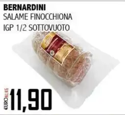 Big Food Bernardini Salame Finocchiona offerta