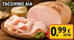 A Casa Mia Tacchino AIA offerta