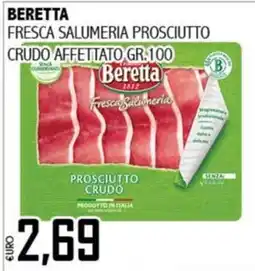 Big Food Beretta prosciutto crudo offerta
