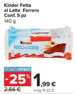 Carrefour Express Kinder Fetta al Latte Ferrero offerta