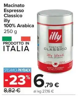 Carrefour Express Macinato Espresso Classico illy 100% Arabica offerta