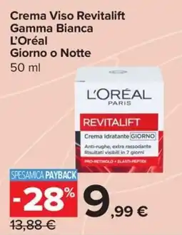 Carrefour Express Crema Viso Revitalift Gamma Bianca L'Oréal offerta