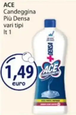 Acqua & Sapone ACE Candeggina Più Densa offerta