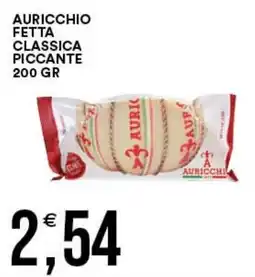 Vantaggio Cash&Carry Fetta classica piccante Auricchio offerta
