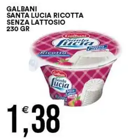 Vantaggio Cash&Carry Galbani Santa Lucia Ricotta senza lattosio offerta
