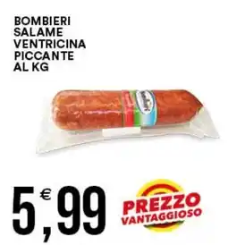 Vantaggio Cash&Carry Salame ventricina piccante Bombieri offerta