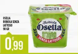 Supermercato Pollio Robiola Osella senza lattosio offerta