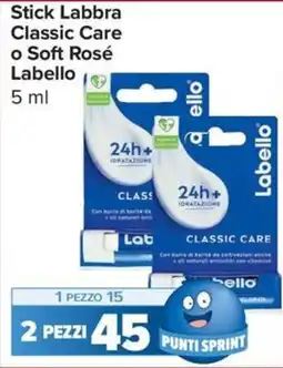 Carrefour Express Stick Labbra Classic Care o Soft Rosé Labello offerta