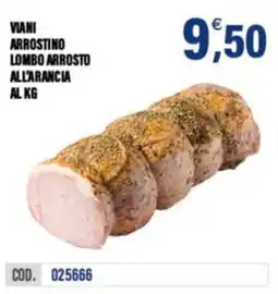 Adhoc Viani arrostito lombo arrosto all'arancia offerta