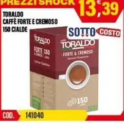 Adhoc Toraldo caffè forte e cremoso offerta