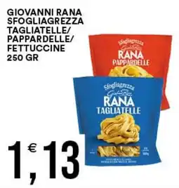 Vantaggio Cash&Carry Giovanni Rana sfogliagrezza tagliatelle offerta