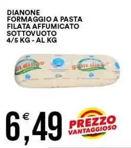 Vantaggio Cash&Carry Dianone formaggio a pasta filata affumicato offerta