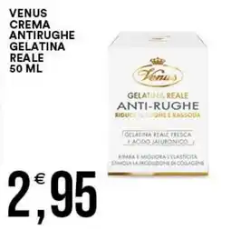 Vantaggio Cash&Carry Venus crema antirughe gelatina reale offerta