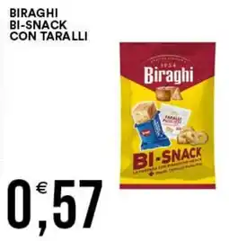 Vantaggio Cash&Carry Biraghi Bi-Snack con taralli offerta