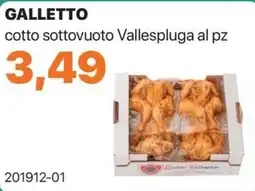 GrosMarket Galletto cotto sottovuoto Vallespluga offerta