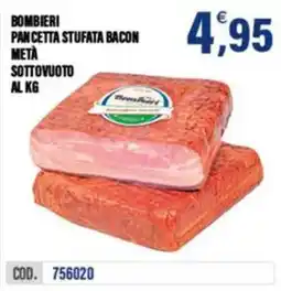 Adhoc Bombieri pancetta stufata bacon offerta