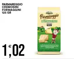 Vantaggio Cash&Carry Parmareggio Cremosini offerta