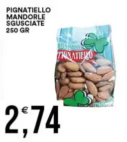 Vantaggio Cash&Carry Mandorle sgusciate Pignatiello offerta
