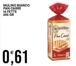 Vantaggio Cash&Carry Mulino Bianco Pan Carré offerta