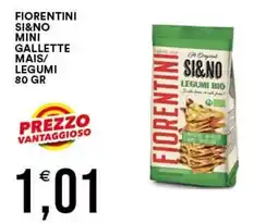 Vantaggio Cash&Carry Fiorentini Si&No mini gallette mais/legumi offerta