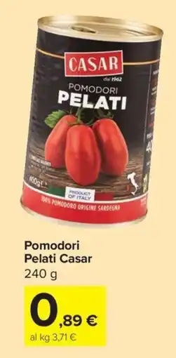 Carrefour Express Pomodori Pelati Casar offerta