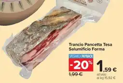 Carrefour Express Trancio Pancetta Tesa Salumificio Forma offerta