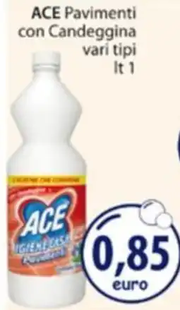 Acqua & Sapone ACE Pavimenti con Candeggina offerta