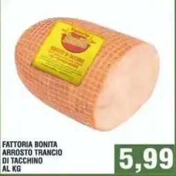 Bitar Fattoria Bonita arrosto trancio di tacchino offerta