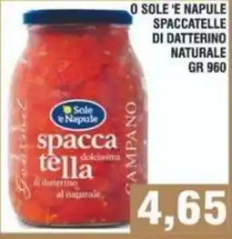 Bitar Sole e Napule spaccatella dolcissima di datterino al naturale offerta