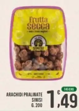 La Mimosa Supermercati Arachidi pralinate Sinisi offerta