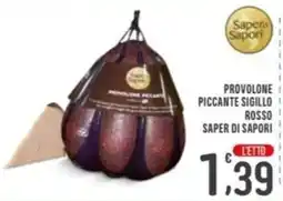 La Mimosa Supermercati Provolone piccante sigillo rosso Saper di Sapori offerta