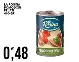 Vantaggio Cash&Carry La Rosina pomodori pelati offerta