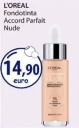 Acqua & Sapone L'Oréal Fondotinta Accord Parfait Nude offerta