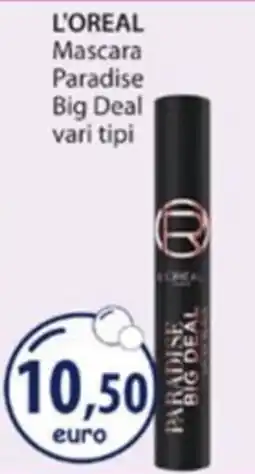 Acqua & Sapone L'Oréal Mascara Paradise Big Deal offerta