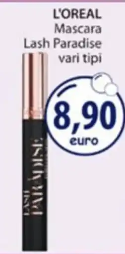 Acqua & Sapone L'Oréal Mascara Lash Paradise offerta