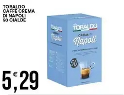 Vantaggio Cash&Carry Toraldo caffè crema di napoli offerta