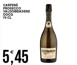 Vantaggio Cash&Carry Carpenè Malvoti Prosecco Valdobbiadene DOCG offerta