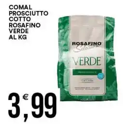 Vantaggio Cash&Carry Prosciutto cotto Rosafino Verde offerta