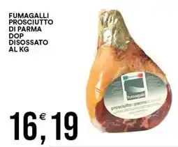 Vantaggio Cash&Carry Prosciutto di Parma Dop disossato Fumagalli offerta