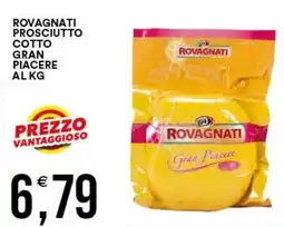 Vantaggio Cash&Carry Prosciutto cotto Gran Piacere Rovagnati offerta