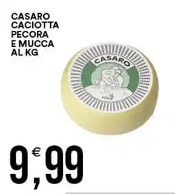 Vantaggio Cash&Carry Casaro caciotta pecora e mucca offerta