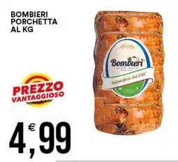Vantaggio Cash&Carry Porchetta Bombieri offerta