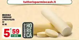 Tutto Risparmio Cash&Carry Brazzale formaggio a pasta filata offerta