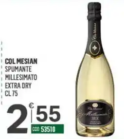 Tutto Risparmio Cash&Carry Col Mesian Spumante Millesimato Extra Dry offerta