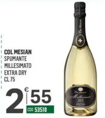 Tutto Risparmio Cash&Carry Col Mesian Spumante Millesimato Extra Dry offerta