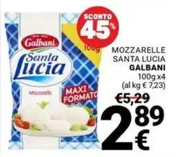 Supermercati Gulliver Mozzarelle Santa Lucia Galbani offerta