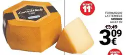 Supermercati Gulliver Formaggio Lattemiele Chiodo offerta