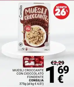 Supermercati Gulliver Muesli croccante con cioccolato fondente Consilia offerta